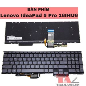 Thay Bàn phím laptop Lenovo IdeaPad 5 Pro 16IHU6