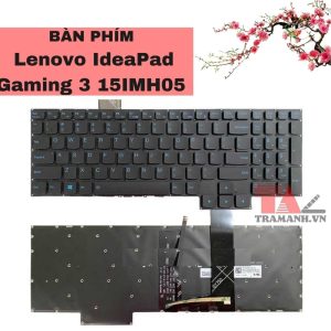 Bàn phím Lenovo IdeaPad Gaming 3 15IMH05