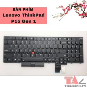 Bàn phím Lenovo ThinkPad P15 Gen 1