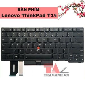 Bàn phím Lenovo ThinkPad T14
