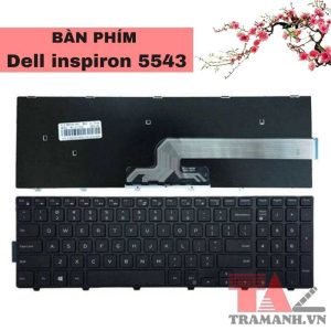 Thay Bàn phím laptop Dell Inspiron 5543