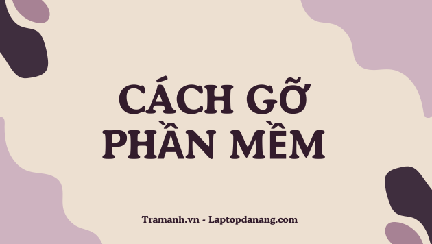 cach-go-phan-mem-tren-may-tinh